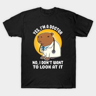 Yes I'm a doctor no I don't want to look at it Capybara Costume T-Shirt